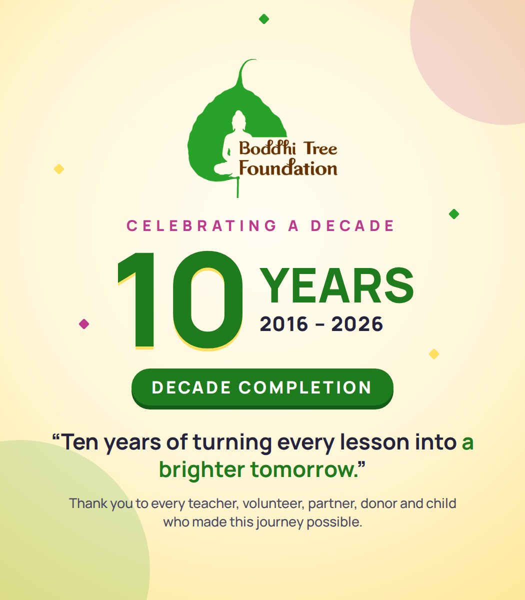 Boddhi Tree Foundation celebrating 10 years, 2016 to 2026: ten years of turning every lesson into a brighter tomorrow